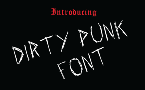 Dirty Punk Font: The Unstructured Edge Your Campaign Needs