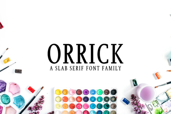 Orrick: The Slab Serif Font That Powers Bold Campaigns